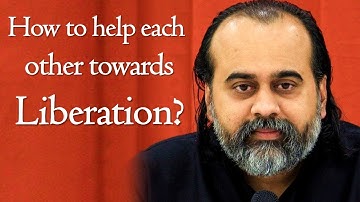How to help each other towards liberation? || Acharya Prashant (2019)