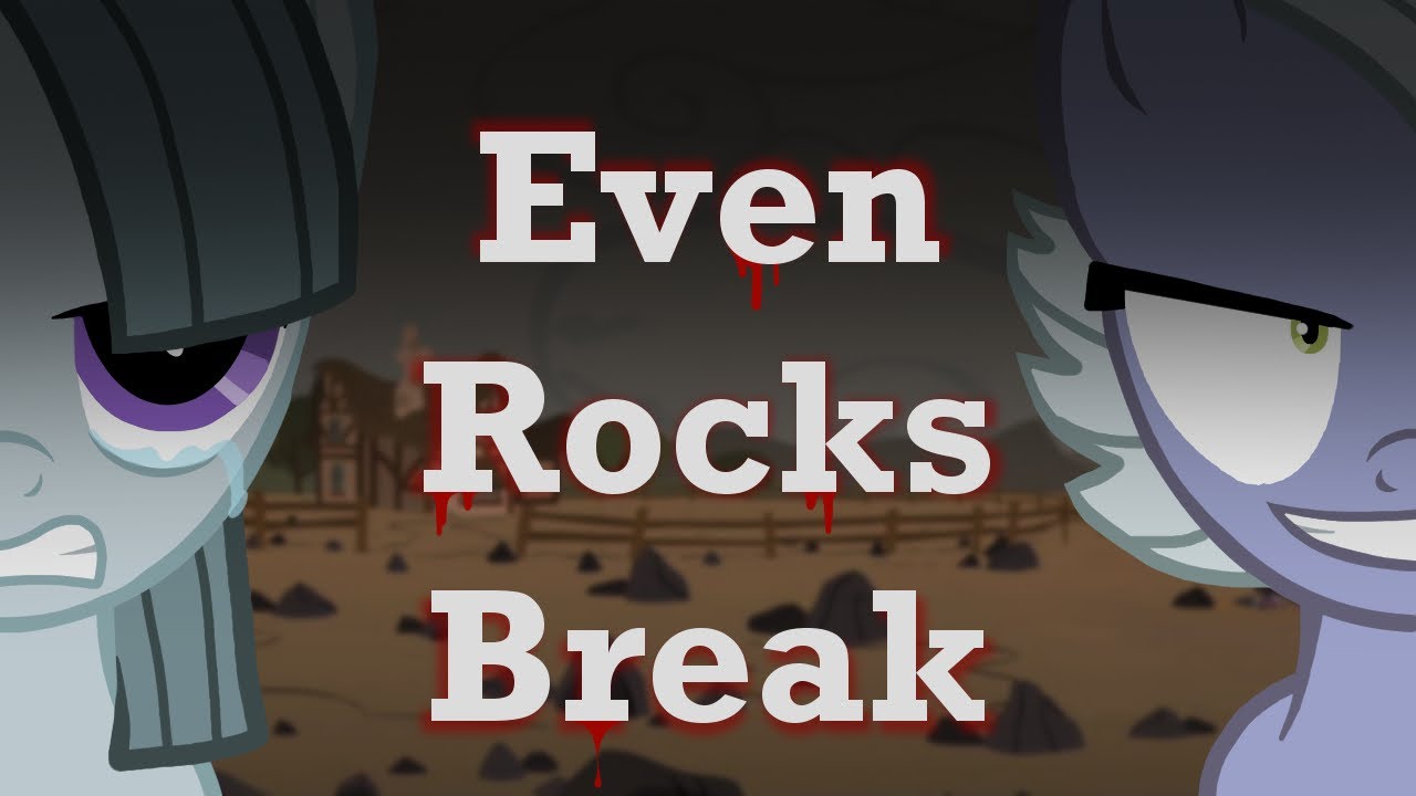 Muffins Redux: Even Rocks Break || MLP GRIMDARK READING