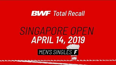 BWF Total Recall | Singapore Open 2019 | Men's Singles F | BWF 2020 - DayDayNews