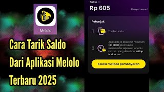 Cara Tarik Saldo Dari Aplikasi Melolo Terbaru 2025 screenshot 1