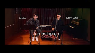 James Ingram Hits  Daryl Ong feat. Mark Michael Garcia