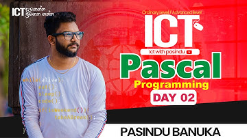 Pascal - Day 02 | O/L ICT | Pasindu Banuka