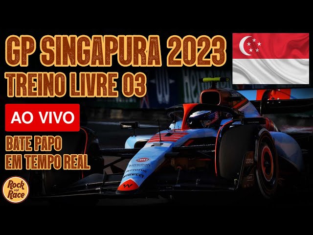 AO VIVO  TL3 para o Grande Prêmio de Singapura de 2023