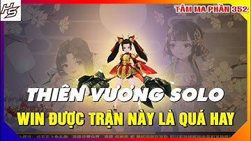 VLTKM - S152 - Thiên Vương solo từ vòng 1 - Win được trận này là quá hay | 352 | Thiên Nhai TV