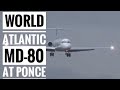 World Atlantic in Ponce Mercedita Airport TJPS/ PSEt