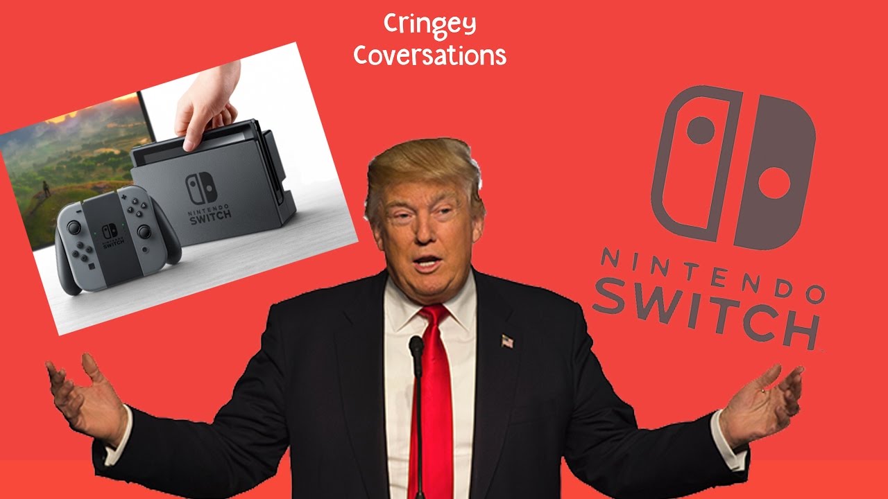 DONALD TRUMP AND THE NINTENDO SWITCH - YouTube