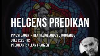 Helgens Predikan: Pingstdagen (Allan Franzén)