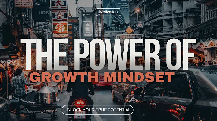 Unlock Your True Potential: The Power of a Growth Mindset