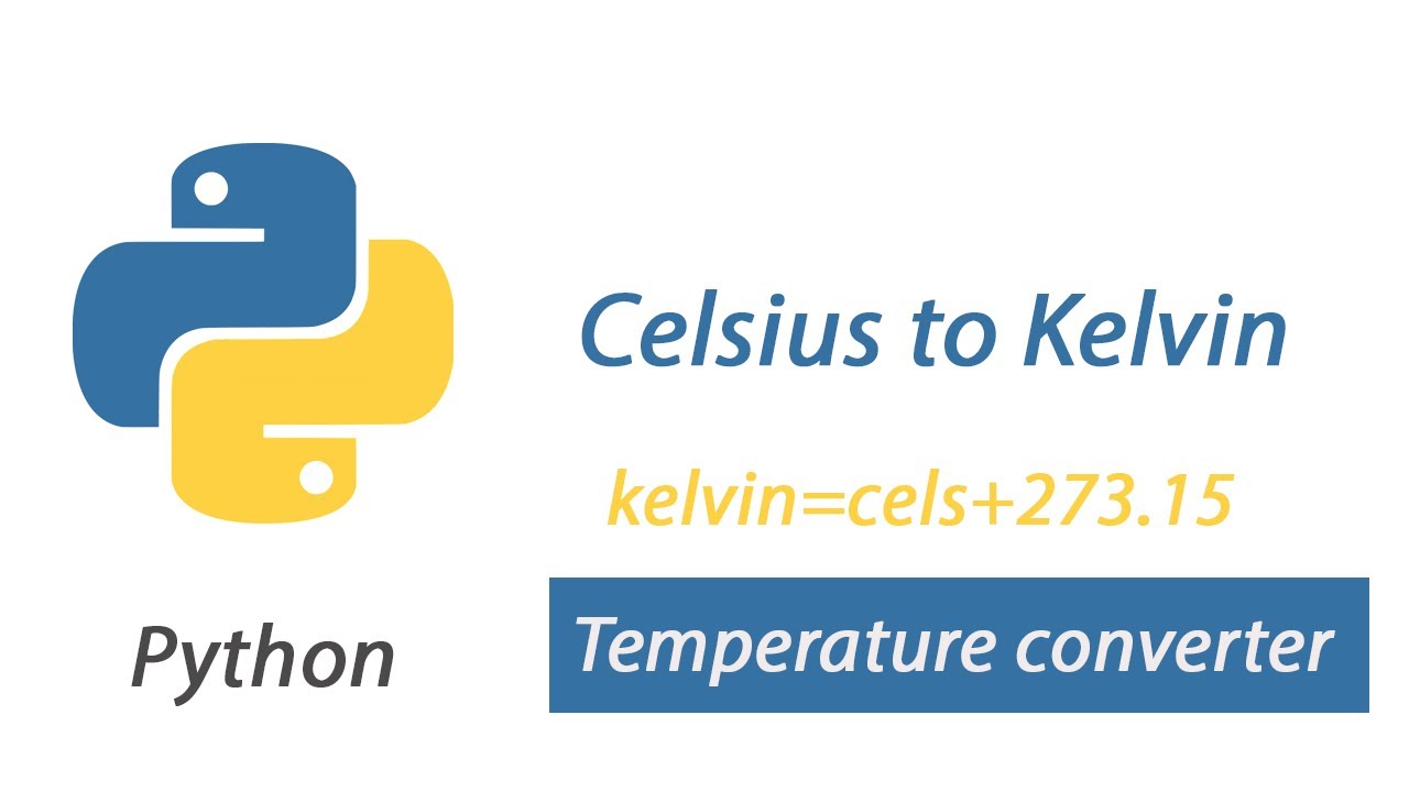 Конвертация python. Kelvin Python. How to convert Kelvin to Celsius.