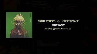 Night Verses - Copper Wasp [Full EP]