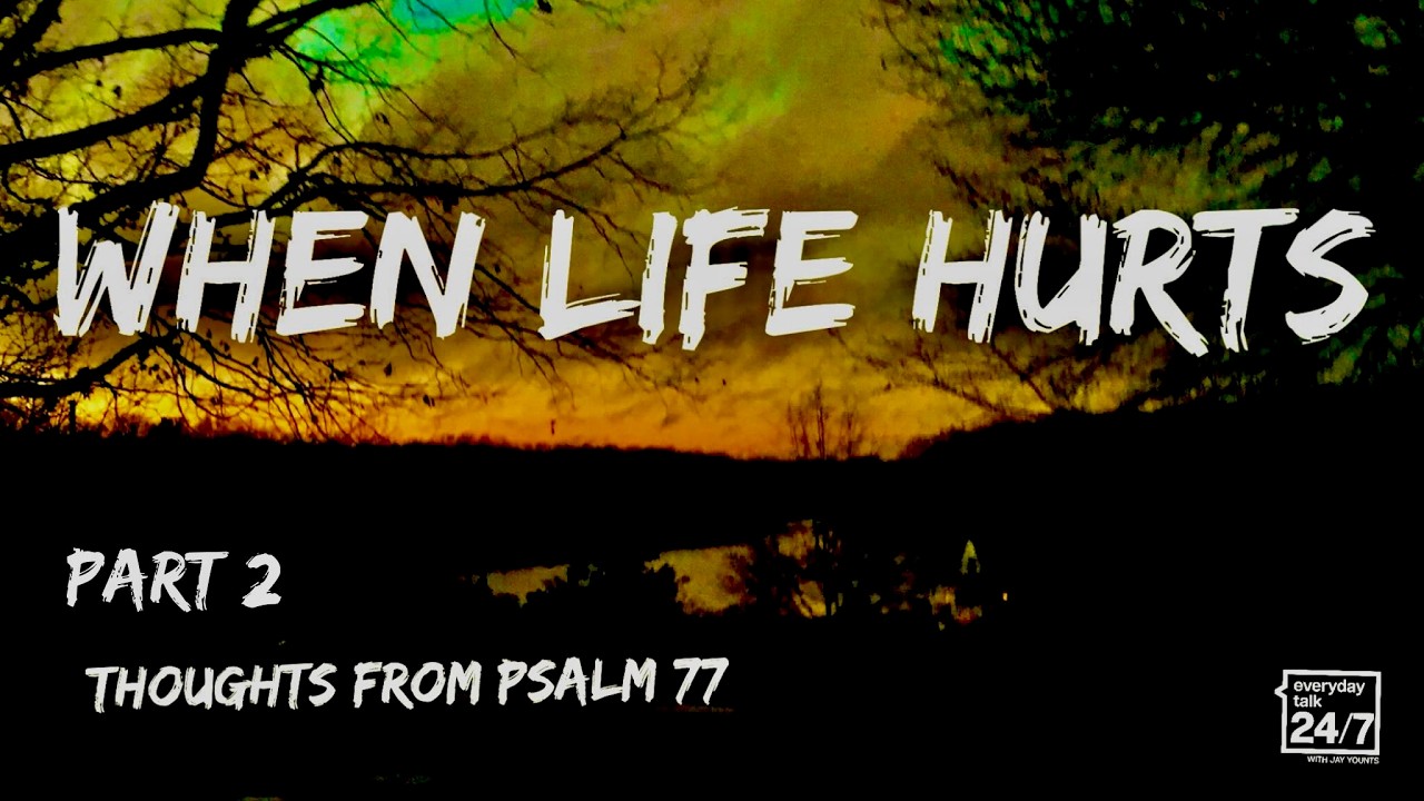 When Life Hurts Part 2