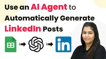 How to Use an AI Agent to Automatically Generate LinkedIn Posts