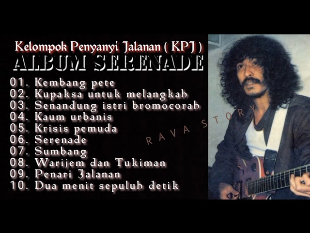 KPJ [ Kelompok Penyanyi Jalanan ] Full album SERENADE || @ravastory2714 class=