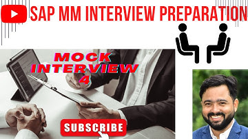 MOCK INTERVIEW SAP MM 3-5 YRS EXPERIENCE||HOW TO GET LESS REJECTION IN INTERVIEW PROCESS||