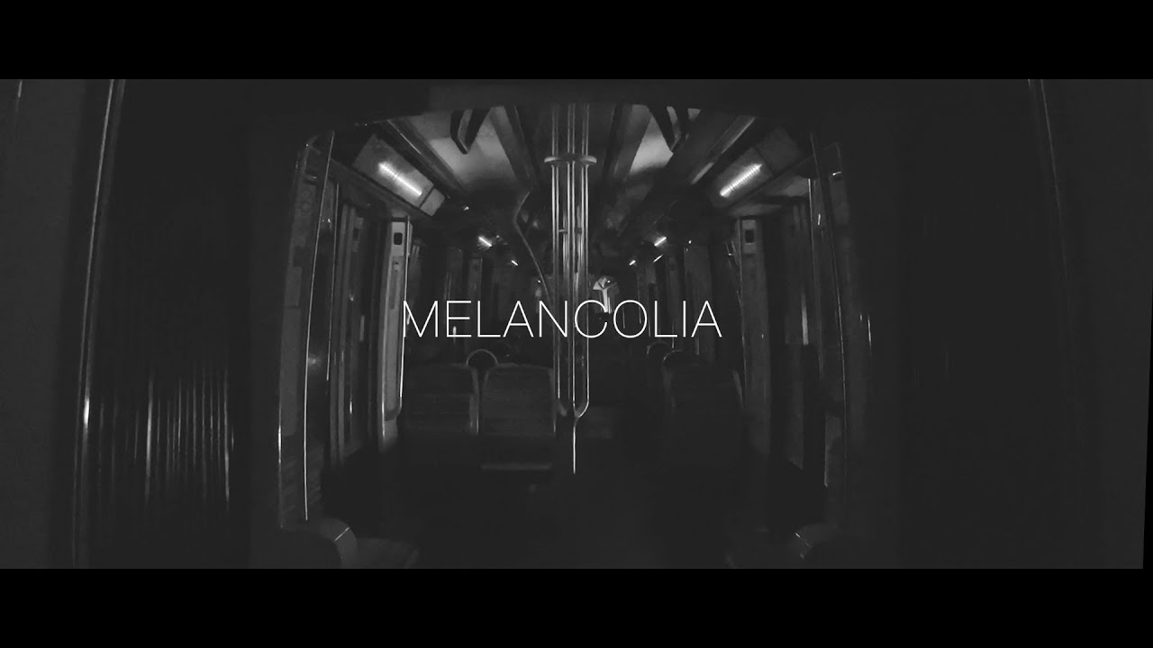 MELANCOLIA 