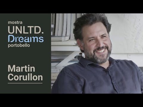 Martin Corullon - Mostra Unltd 3° ed.