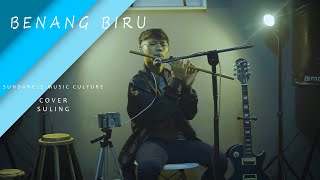 Benang Biru - (Cover Suling) || Sundanese Music Culture