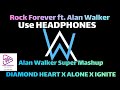 Diamond heart x alone x ignite  alan walker super mashup