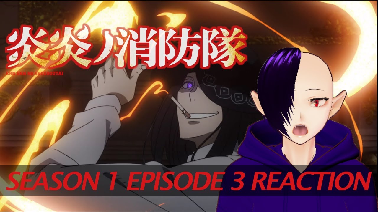 Fire Force REACTION - Season 1 Episode 3