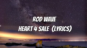 Rod Wave - Heart 4 Sale (Lyrics)