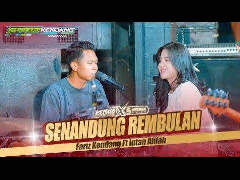 (DUET SYAHDU)_SENANDUNG REMBULAN - INTAN AFIFAH FT FARIZ KENDANG - KEISHA PRO _ SAGARA PRO