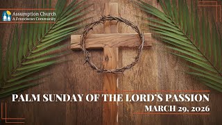 Palm Sunday of the Lord’s Passion
