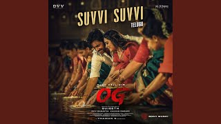 Suvvi Suvvi (From "They Call Him OG") - Sruthi Ranjani & Kalyan Chakravarthy Tripuraneni
