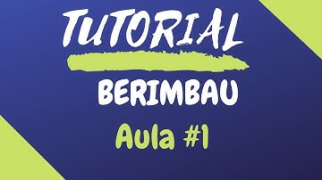 Tutorial - Berimbau - Dicas e Técnicas para Tocar Berimbau #1