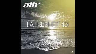 ATB - Fahrenheit 451 (Original Mix)