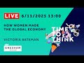 How Women Made the Global Economy - Victoria Bateman