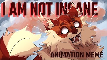(cw: blood, slight flashing) ✤I AM NOT INSANE✤ COMPLETED YCH ANIMATION MEME