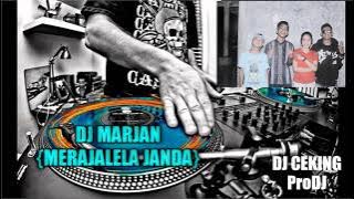 DJ CEKING ProDJ DJ MARJAN {MARAJALELA JANDA}