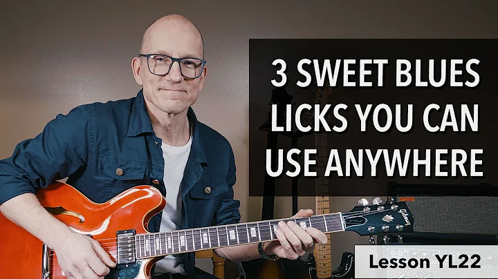 3 Sweet Blues Licks You Can Use Anywhere - YL22