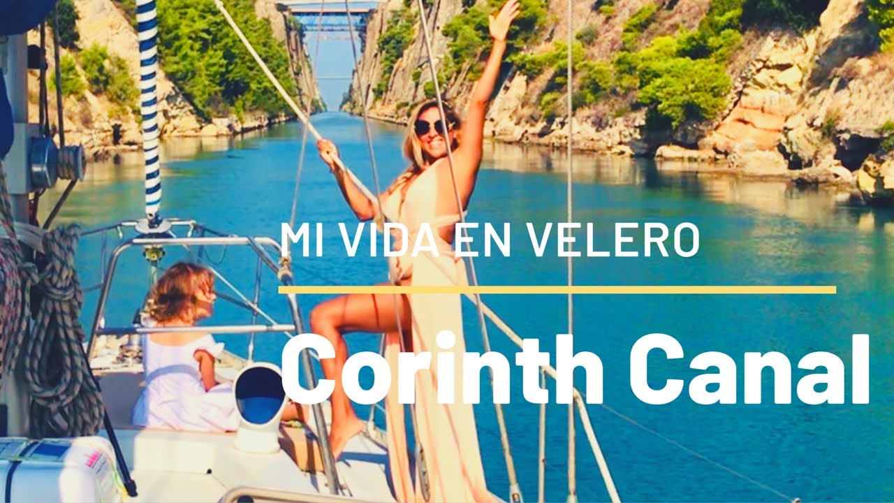 Sailing Corinth Canal, in real time!!! Family boat life unplugged (#11)