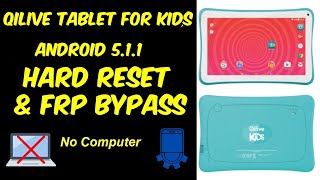 Qilive Tablet for Kids Hard Reset & Frp Bypass Android 5.1.1 Method Working 🔑🔓 screenshot 3