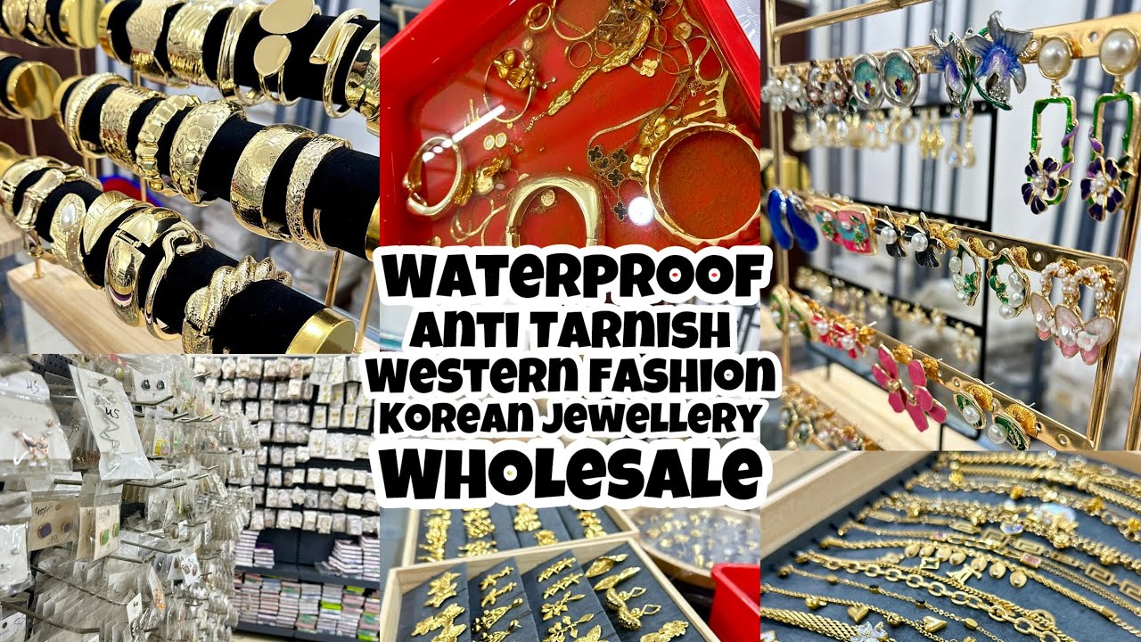 Anti Tarnish Jewellery Wholesale Market| Water Proof SS, Korean, Western Fashion Jewellery Supplier