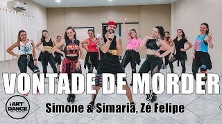 VONTADE DE MORDER - Simone & Simaria, Zè Felipe - Zumba l Coreografia l Cia Art Dance