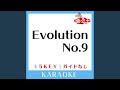 Evolution No.9 (ガイド無しカラオケ) +5Key (原曲歌手:9nine)