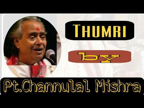 PT CHANNULAL MISHRA IIThumri Rag Khamaj BANSURIYA AB NA BAJAO SHYAMII HARBALLABH SANGEET SAMELLAN