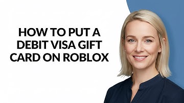 HOW TO PUT A DEBIT VISA GIFT CARD ON ROBLOX - Julia