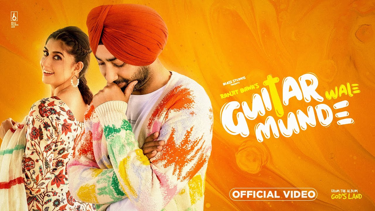 RANJIT BAWA – Guitar Wale Munde (Video) | Babbu | SYNC | Swati Chauhan | Latest Punjabi Songs 2023