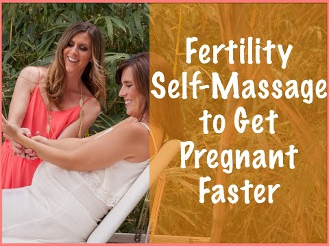 Fertility Self-Massage to Get Pregnant Faster
