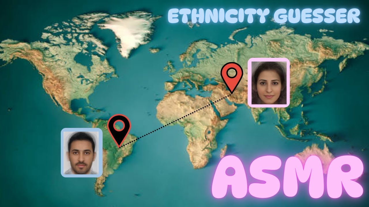 ASMR Guessing Ethnic Groups (EthnoGuessr)