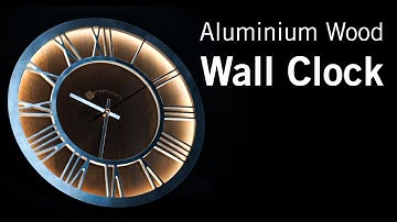 DIY Aluminium Wood Wall Clock | CNC Machine