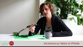 Lab di Incisione su Vetro: come si realizza un'incisione