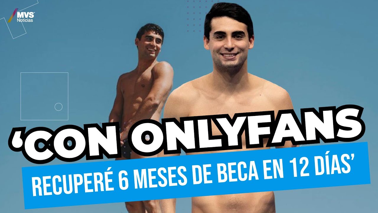 ANDRÉS VILLARREAL recurre a ONLYFANS ante falta de becas de la Conade