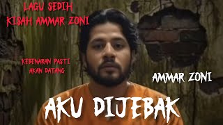 Download Lagu Aku Di Jebak | Lagu Sedih Inspirasi Dari Kisah Pilu Ammar Zoni MP3 Download Lagu Aku Di Jebak | Lagu Sedih Inspirasi Dari Kisah Pilu Ammar Zoni MP3