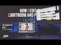 How i edit in lightroom and photoshop   ep3