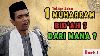 (Baru) Peringatan 1 Muharram Bid'ah Part 1 - Ustadz Abdul Somad Lc,MA