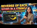 Reverse Each Word in a String in Java 🔥 | Interview Coding Question